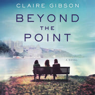Beyond the Point: A Novel