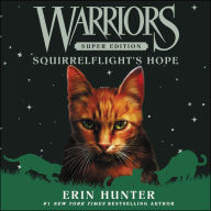 Squirrelflight's Hope (Warriors Super Edition Series #12)