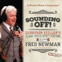 Sounding Off! Garrison Keillor's Classic Sound Effect Sketches featuring Fred Newman