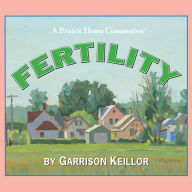 Lake Wobegon U.S.A.: Fertility