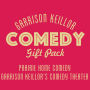 Garrison Keillor Comedy Gift Pack