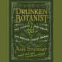 The Drunken Botanist: The Plants That Create the World's Great Drinks