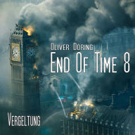 End of Time, Folge 8: Vergeltung