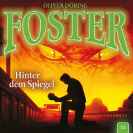 Foster, Folge 11: Hinter dem Spiegel