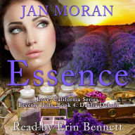 Essense: A Love, California Series Novel, Book 4