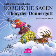 Nordische Sagen. Thor, der Donnergott (Abridged)