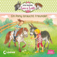 Leo & Lolli. Ein Pony braucht Freunde!: Folge 1 (Abridged)