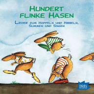 Hundert flinke Hasen: Lieder zum Hoppeln und Hibbeln, Summen und Singen (Abridged)