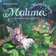 Maluna Mondschein. Die kleine Gutenacht-Fee (Abridged)