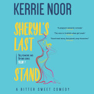 Sheryl's Last Stand: A Laugh Out Loud Comedy