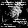 Stop Smoking Association Self Hypnosis Hypnotherapy Meditation