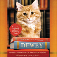 Dewey: The Small-Town Library Cat Who Touched the World