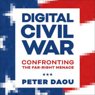 Digital Civil War: Confronting the Far-Right Menace