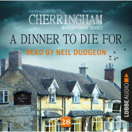 A Dinner to Die For: Cherringham: A Cosy Crime Series