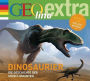 Dinosaurier - Die Geschichte der Urzeit-Giganten: GEOlino extra Hör-Bibliothek