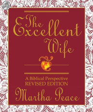 The Excellent Wife: A Biblical Perspective