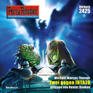 Perry Rhodan 2425: Zwei gegen Intazo: Perry Rhodan-Zyklus 