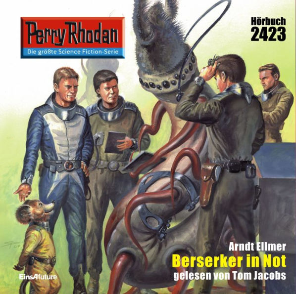 Perry Rhodan 2423: Berserker in Not: Perry Rhodan-Zyklus 