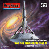 Perry Rhodan 2444: Vor der Finalen Schlacht: Perry Rhodan-Zyklus 