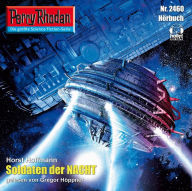 Perry Rhodan 2460: Soldaten der Nacht: Perry Rhodan-Zyklus 