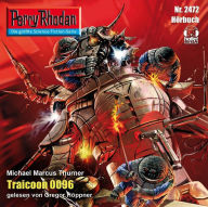 Perry Rhodan 2472: Traicoon 0096: Perry Rhodan-Zyklus 