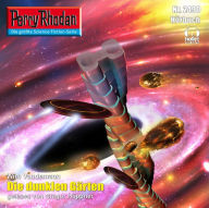Perry Rhodan 2490: Die dunklen Gärten: Perry Rhodan-Zyklus 