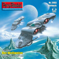 Perry Rhodan 2493: Der Weltweise: Perry Rhodan-Zyklus 