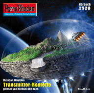 Perry Rhodan 2528: Transmitter-Roulette: Perry Rhodan-Zyklus 