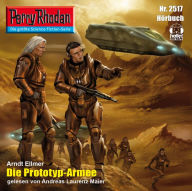 Perry Rhodan 2517: Die Prototyp-Armee: Perry Rhodan-Zyklus 