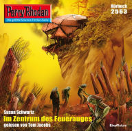 Perry Rhodan 2563: Im Zentrum des Feuerauges: Perry Rhodan-Zyklus 