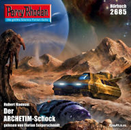 Perry Rhodan 2685: Der ARCHETIM-Schock: Perry Rhodan-Zyklus 