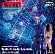 Perry Rhodan 2682: Schlacht an der Anomalie: Perry Rhodan-Zyklus 