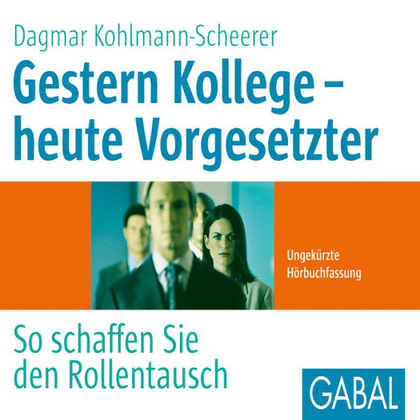 Gestern Kollege - heute Vorgesetzter: So schaffen Sie den Rollentausch