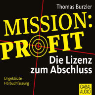 Mission Profit: Die Lizenz zum Abschluss