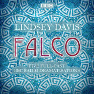 Falco: The Complete Collection: Five full-cast dramatisations