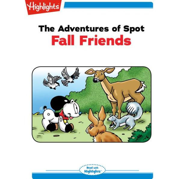 Fall Friends: The Adventures of Spot