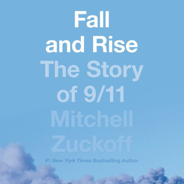 Fall and Rise: The Story of 9/11