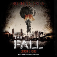 The Fall: Burning Skies Series, Book One