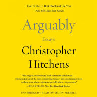 Arguably: Essays by Christopher Hitchens