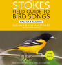 Stokes Field Guide to Bird Songs: Eastern Region