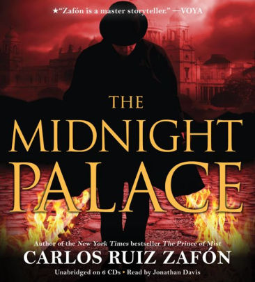 Title: The Midnight Palace, Author: Carlos Ruiz Zafón, Jonathan Davis