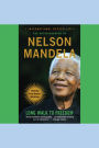 Long Walk to Freedom: The Autobiography of Nelson Mandela