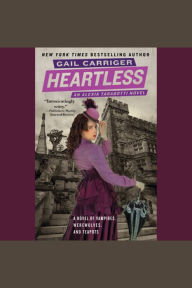 Heartless (Parasol Protectorate Series #4)