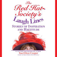 The Red Hat Society (TM): Fun and Friendship After Fifty (Abridged)