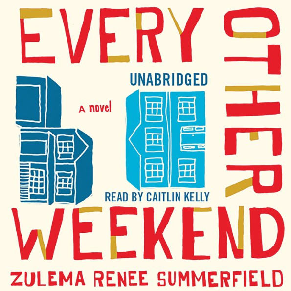 Every Other Weekend: A Novel
