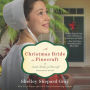 A Christmas Bride in Pinecraft: An Amish Brides of Pinecraft Christmas Novel