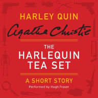 The Harlequin Tea Set: A Harley Quin Short Story