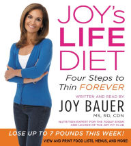 Joy's Life Diet: Four Steps to Thin Forever