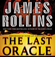 The Last Oracle: A Sigma Force Novel