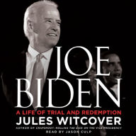 Joe Biden: A Life of Trial and Redemption